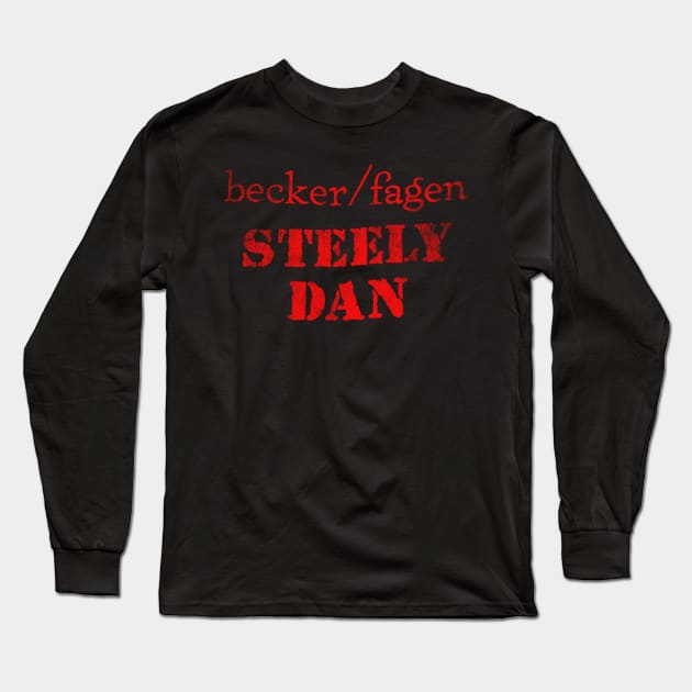 Becker/Fagen Long Sleeve T-Shirt by BukaGaPakeLibur